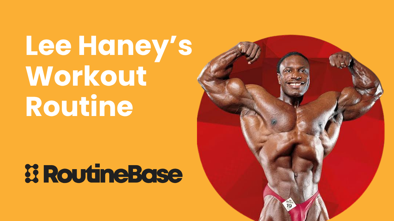 Lee Haney Workout Routine